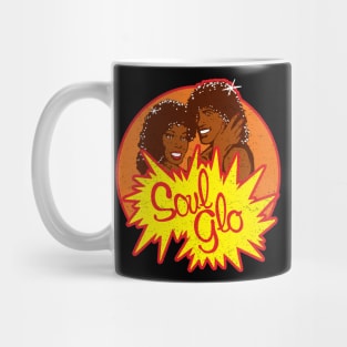 Just Let Your Soul Glo! Mug